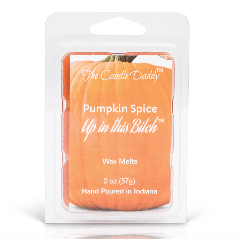 Pumpkin Spice Scent "Up In This Bitch" Wax Melt